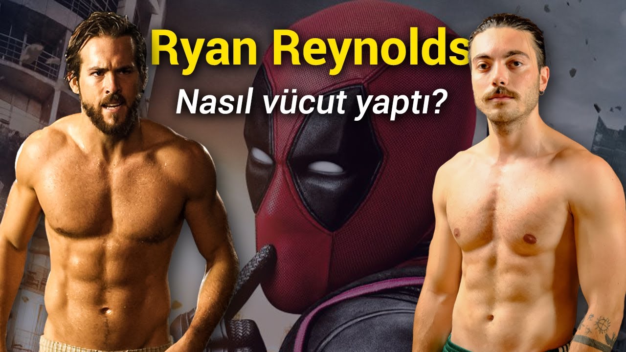 Ryan Reynolds Beslenme ve Antrenmanını Yaptım! (Deadpool)